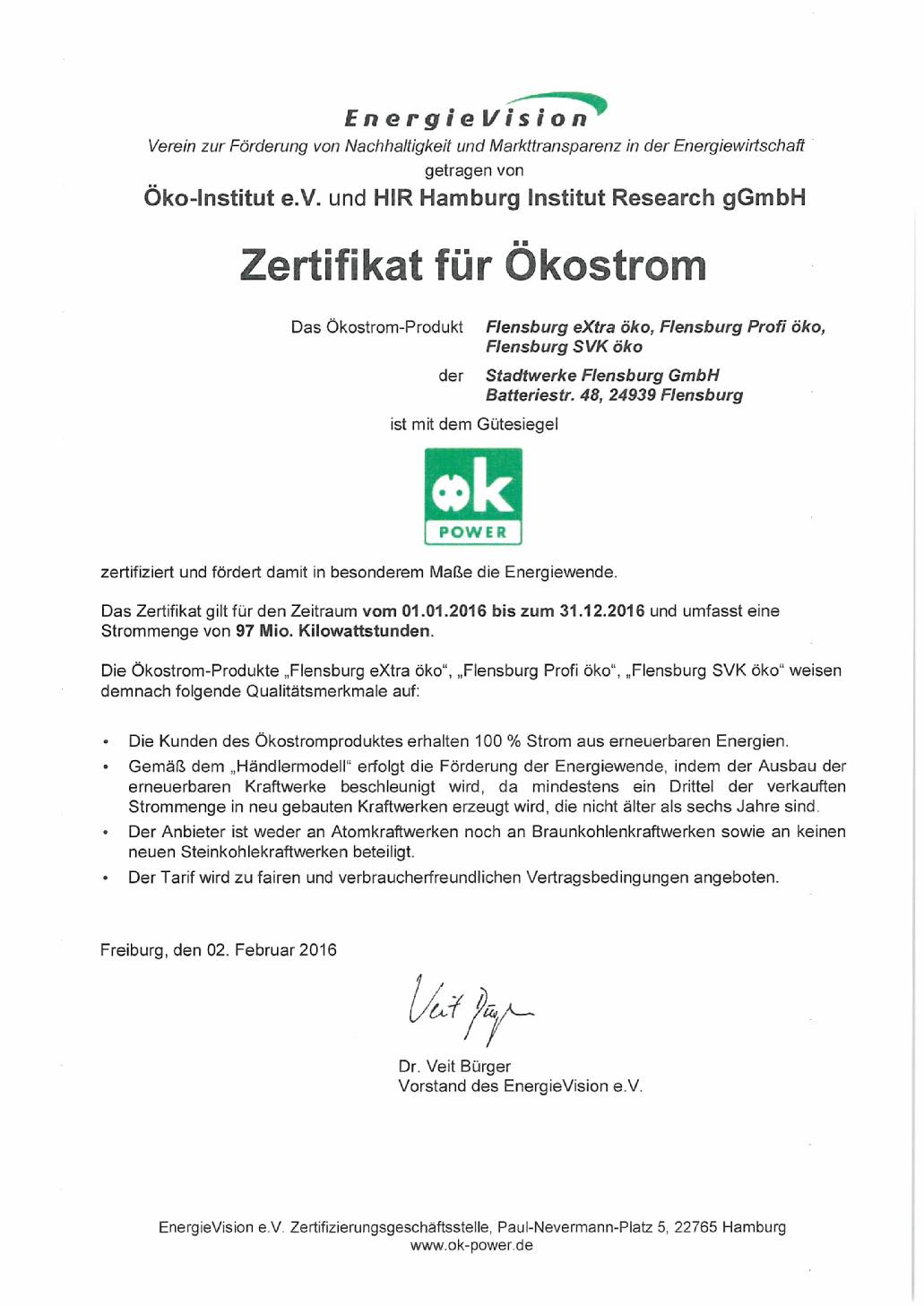 Stadtwerke Flensburg TUEV Zertifikat OEkostrom Profi oeko Stadtwerke Flensburg TUEV Zertifikat OEkostrom Profi oeko