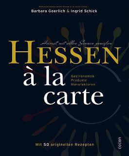 Gasthof Zum Hohen Lohr im Kochbuch "Hessen à la carte" von Barbara Goerlich und Ingrid Schick