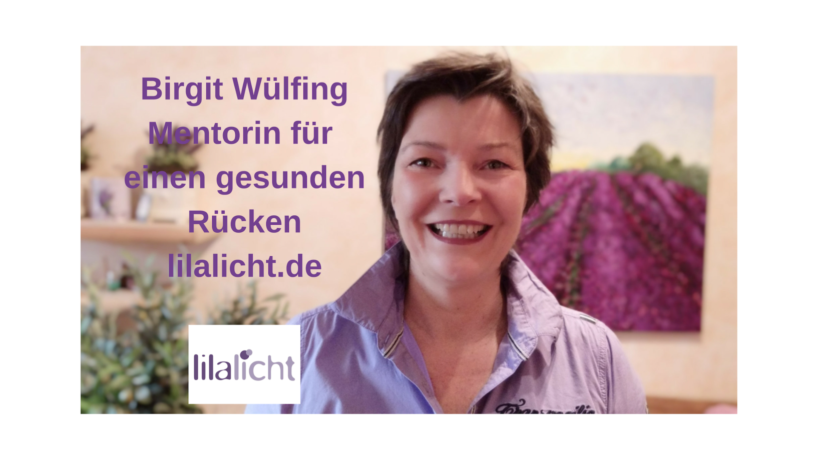 Birgit W&uuml;lfing Mentorin f&uuml;r einen gesunden R&uuml;cken lilalicht.de