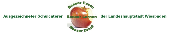 Besser Essen - Besser Lernen - Besser drauf: Schulcaterer El Tucano ist ausgezeichnet von der Landeshauptstadt Wiesbaden